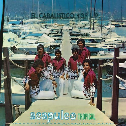 El Cabalístico 13a. L.P. del "Acapulco Tropical" - Acapulco Tropical