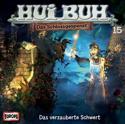 15/Das verzauberte Schwert - HUI BUH neue Welt