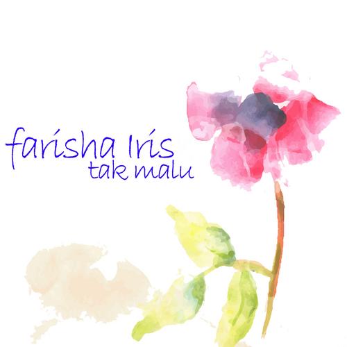Tak Malu - Farisha Iris