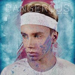 Dangerous - Carlos Parejo