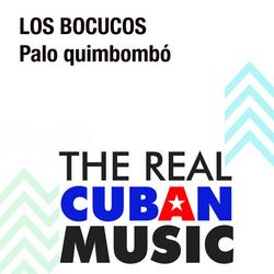 Palo Quimbombó (Remasterizado) - Los Bocucos