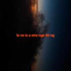 Love Is a Strange Thing - The Happy Mess