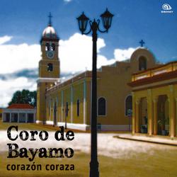 Corazón Coraza (Remasterizado) - Coro de Bayamo