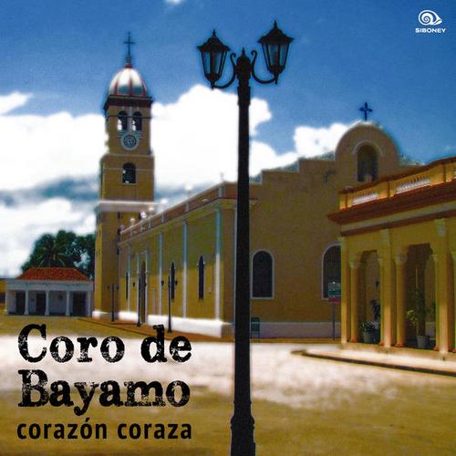 Corazón Coraza (Remasterizado) - Coro de Bayamo