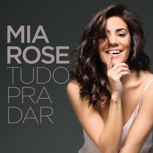 Tudo Para Dar - Mia Rose