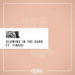 Glowing In The Dark - LittleKings