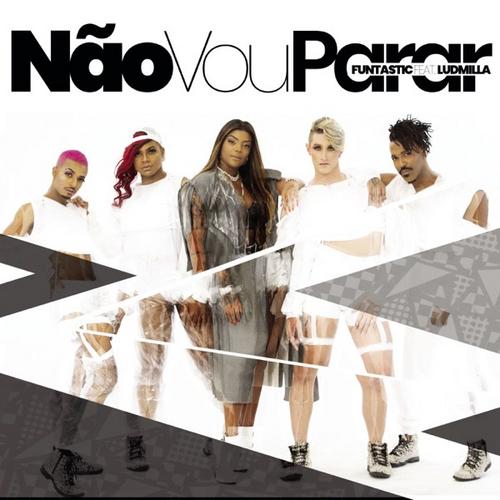 Não Vou Parar (Single) - Funtastic