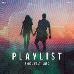Playlist (Single) - 2Kool