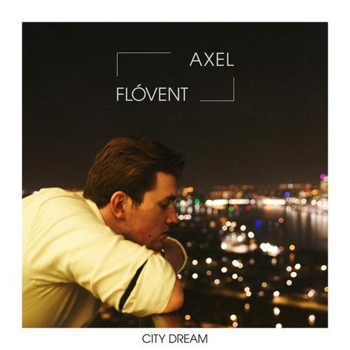 City Dream - Axel Flóvent