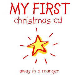 My First Christmas: Away In a Manger - Brentwood Kids