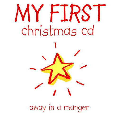 My First Christmas: Away In a Manger - Brentwood Kids