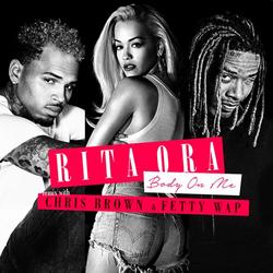 Body on Me (Fetty Wap Remix) - RITA ORA