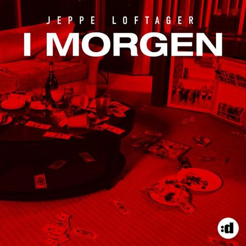 I Morgen - Jeppe Loftager