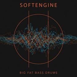 Big Fat Bass Drums - Softengine