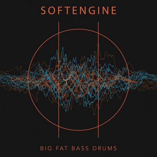 Big Fat Bass Drums - Softengine