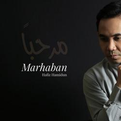 Marhaban - Hafiz Hamidun