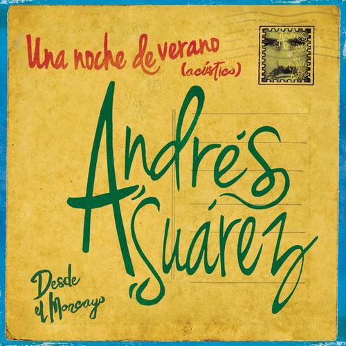 Una Noche de Verano (Directo Acústico) - Andrés Súarez