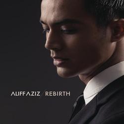 Rebirth - Aliff Aziz