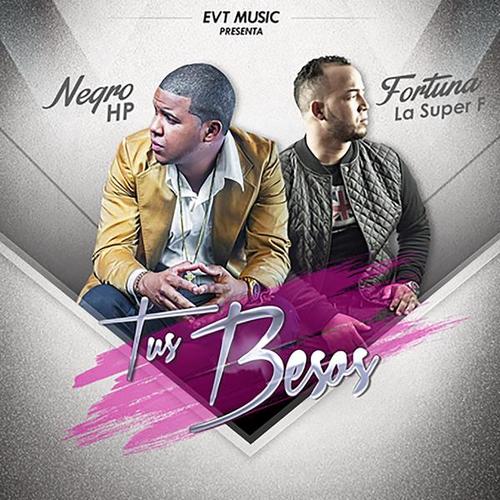 Tus Besos - Fortuna La Súper F
