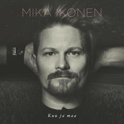 Kuu ja maa - Mika Ikonen