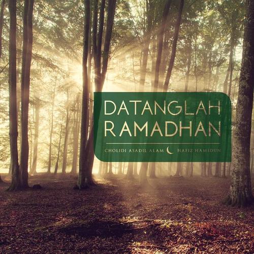Datanglah Ramadhan - Hafiz Hamidun