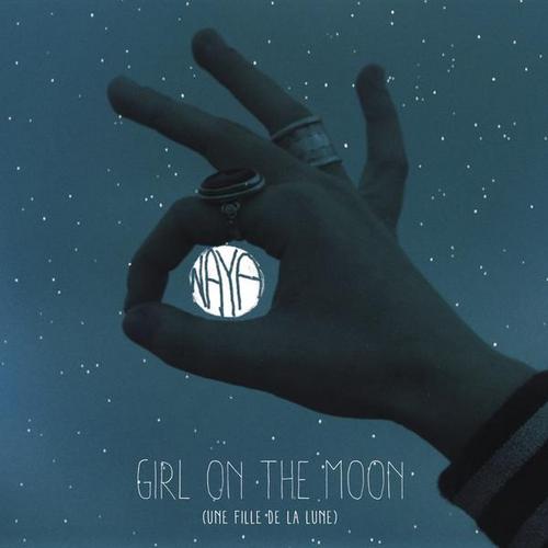 Girl on the Moon (Une fille de la lune) - Naya