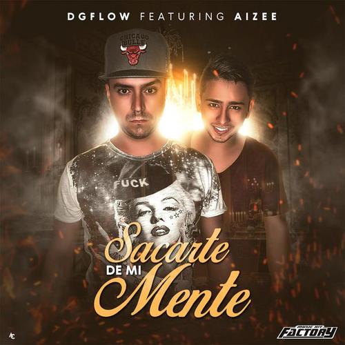 Sacarte de Mi Mente - DG Flow