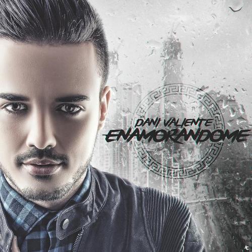 Enamorandome - Dani Valiente