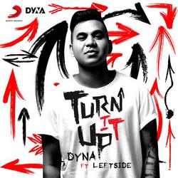 Turn It Up - DYNA