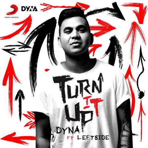 Turn It Up - DYNA