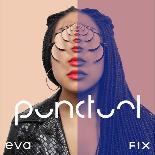 Eva & Fix - Punctual