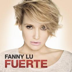 Fuerte - Fanny Lu