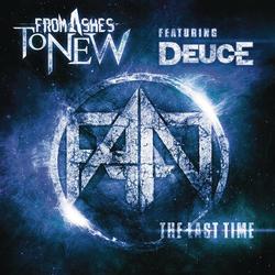 The Last Time (feat. Deuce) - From Ashes to New