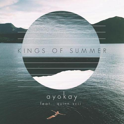 Kings of Summer - ayokay