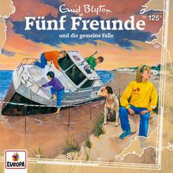 125/und die gemeine Falle - Fünf Freunde