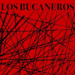 Los Bucaneros (Remasterizado) - Los Bucaneros