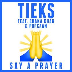 Say a Prayer - TIEKS