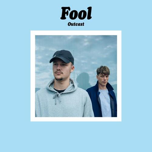 Outcast - FOOL