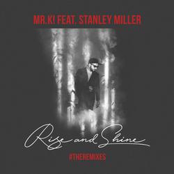 Rise & Shine (Remixes) - Mr.K!