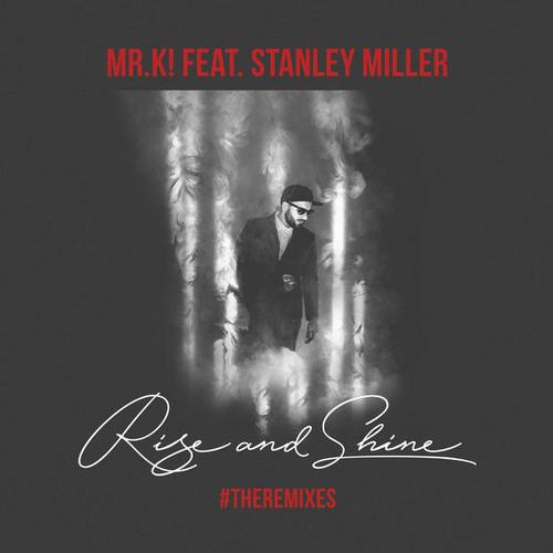 Rise & Shine (Remixes) - Mr.K!