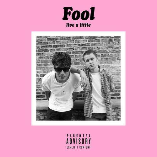 Live A Little - FOOL