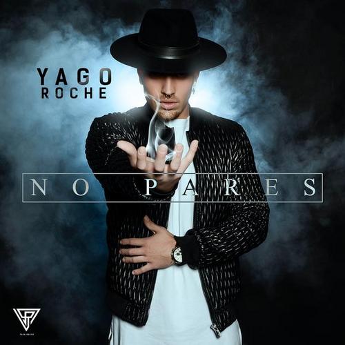 No Pares - Yago Roche