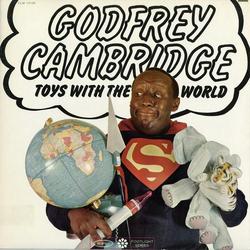 Toys With the World - Godfrey Cambridge