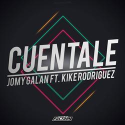 Cuentale - Jomy Galan