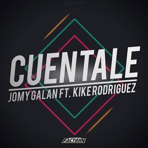 Cuentale - Jomy Galan