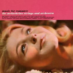 Music For Romance - The Melachrino Strings and Orchestra