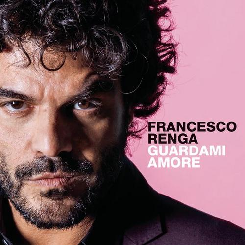 Guardami amore - Francesco Renga
