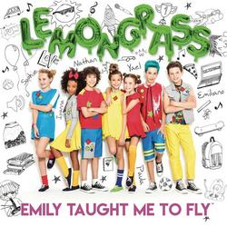 Emily Taught Me to Fly - LemonGrass