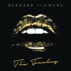 This Feeling - Bernard Flowers