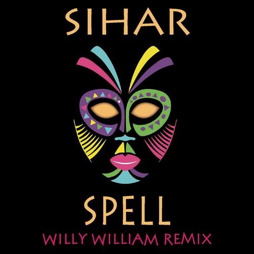 Spell (Willy William Remix) - Sihar